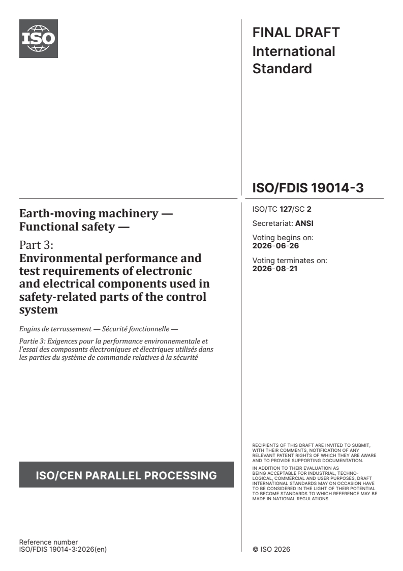 ISO/FDIS 19014-3 ISO/FDIS 19014-3 - Earth-moving machinery — Functional safety — Part 3: Environmental performance and test requirements of electronic and electrical components used in safety-related parts of the control system - Page 1 preview