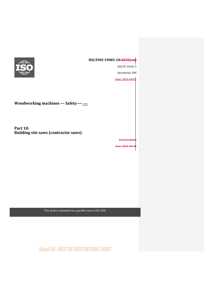ISO/FDIS 19085-10 REDLINE ISO/FDIS 19085-10 - Woodworking machines — Safety — Part 10: Building site saws (contractor saws) - Page 1 preview