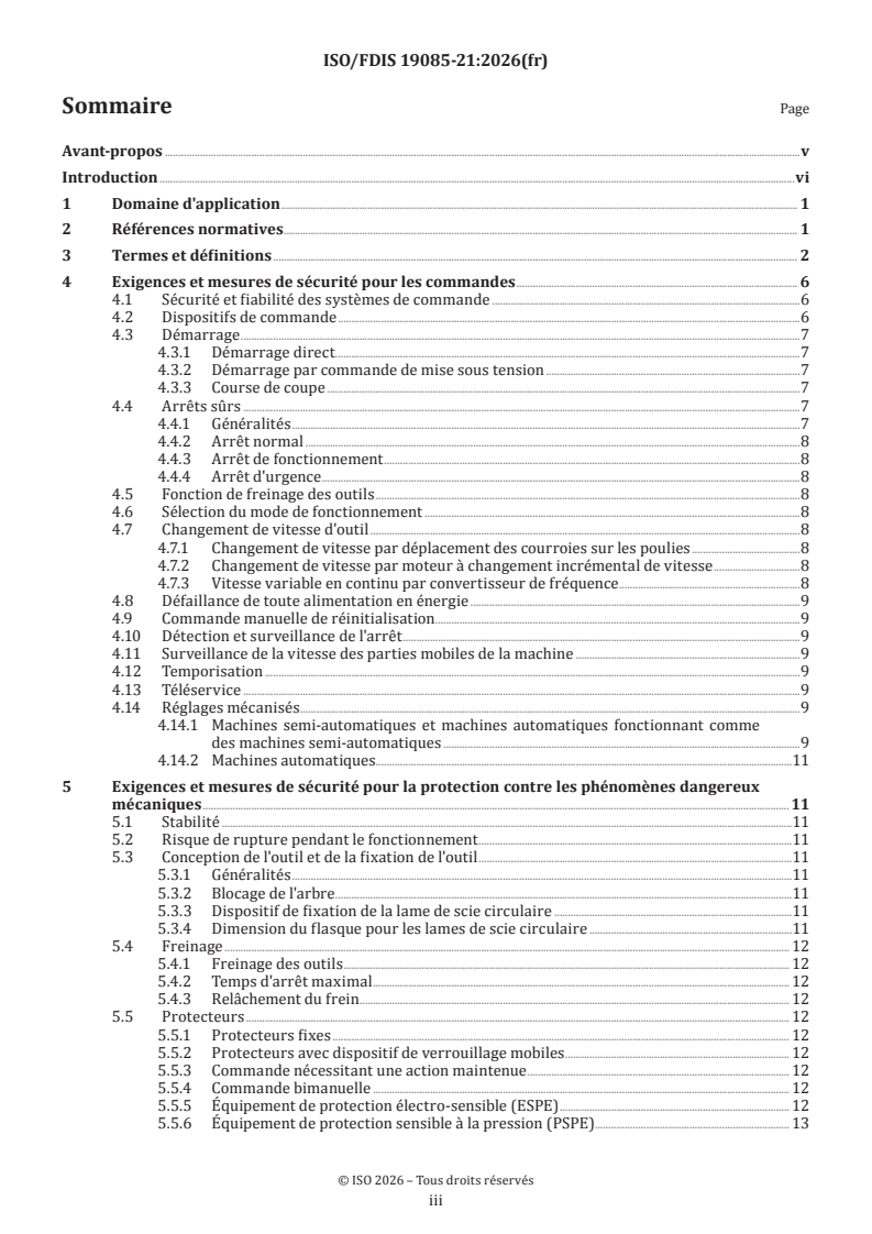 ISO/FDIS 19085-21 ISO/FDIS 19085-21 - Machines à bois — Sécurité — Partie 21: Machines à scier à deux lames de scie circulaires pour tronçonnage avec avance mécanisée - Page 3 preview