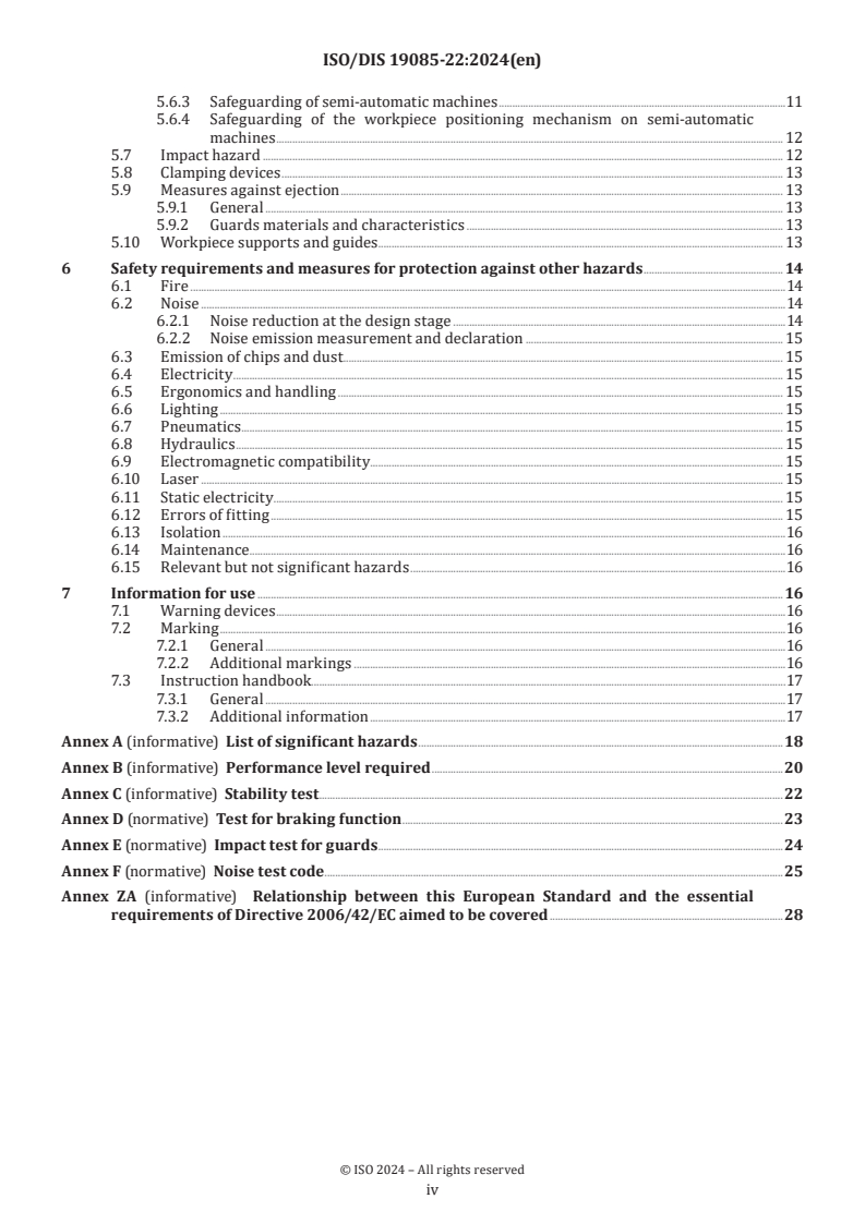 ISO/FDIS 19085-22 ISO/FDIS 19085-22 - Woodworking machines — Safety — Part 22: Single blade automatic and semi-automatic up-cutting cross-cut sawing machines/16/2024 - Page 4 preview