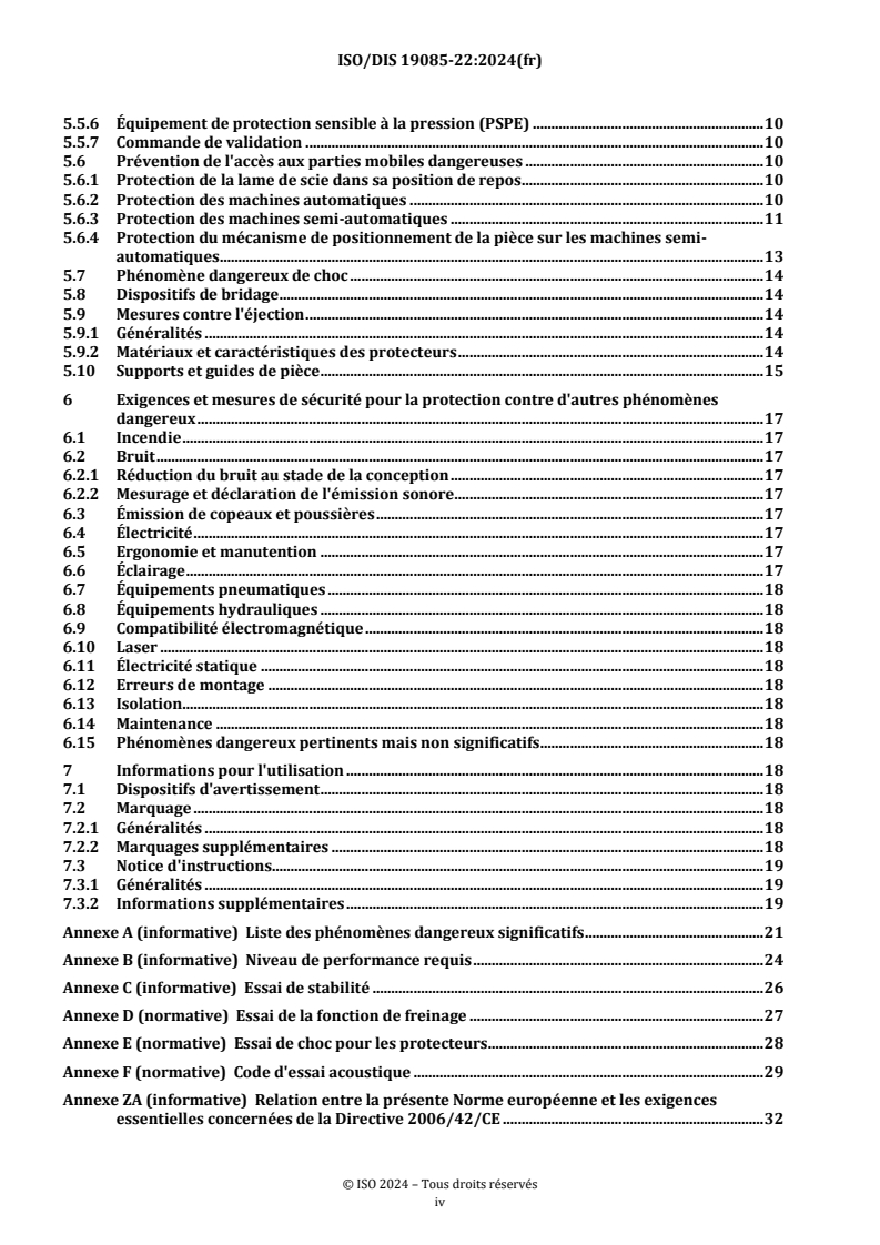 ISO/FDIS 19085-22 ISO/FDIS 19085-22 - Machines à bois — Sécurité — Partie 22: Tronçonneuses monolames automatiques et semi-automatiques à coupe ascendante/12/2024 - Page 4 preview