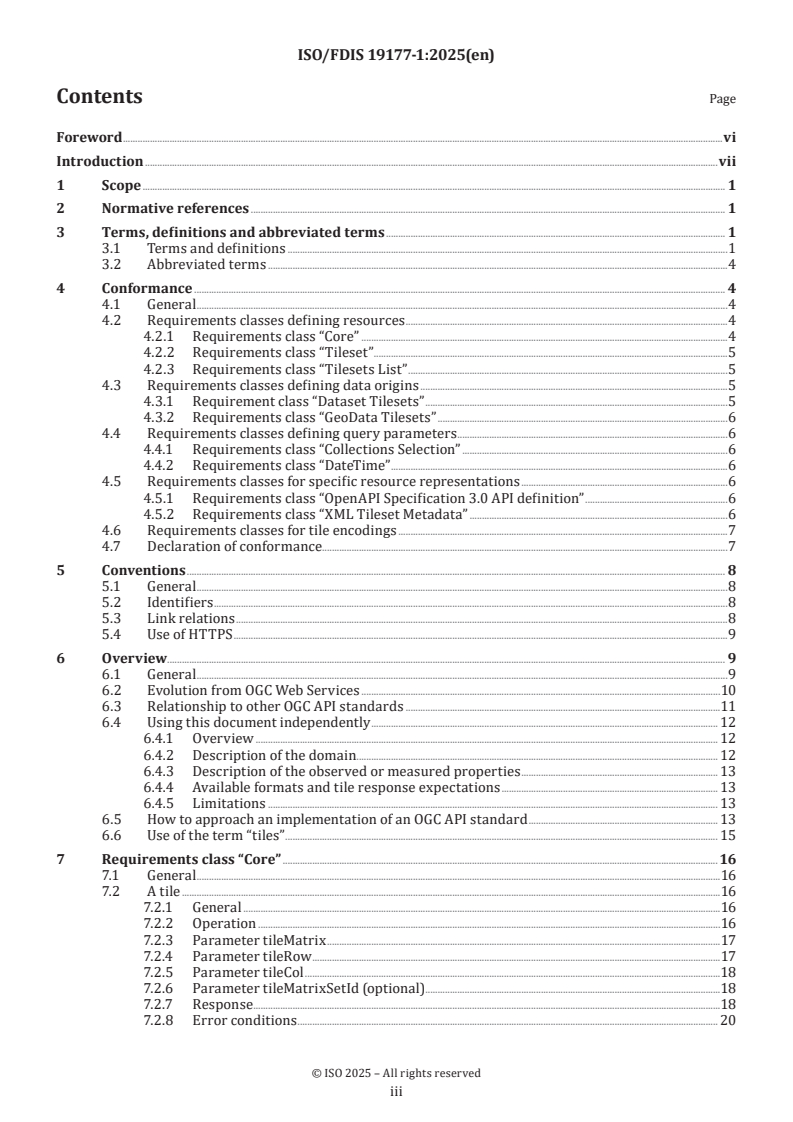 ISO 19177-1 ISO/FDIS 19177-1 - Geographic information — Geospatial application programming interface (API) for tiles — Part 1: Core
Released:10/8/2025 - Page 3 preview