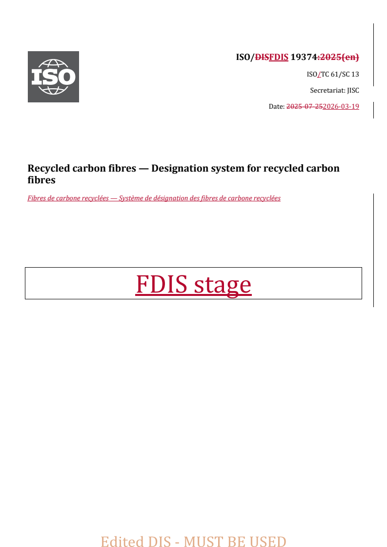 ISO/FDIS 19374 REDLINE ISO/FDIS 19374 - Recycled carbon fibres — Designation system for recycled carbon fibres - Page 1 preview