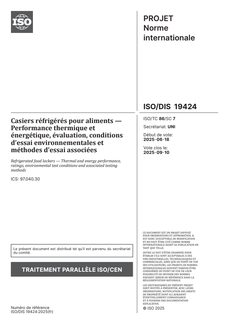 ISO/FDIS 19424 ISO/FDIS 19424 - Casiers réfrigérés pour aliments — Performance thermique et énergétique, évaluation, conditions d’essai environnementales et méthodes d’essai associées/13/2025 - Page 1 preview