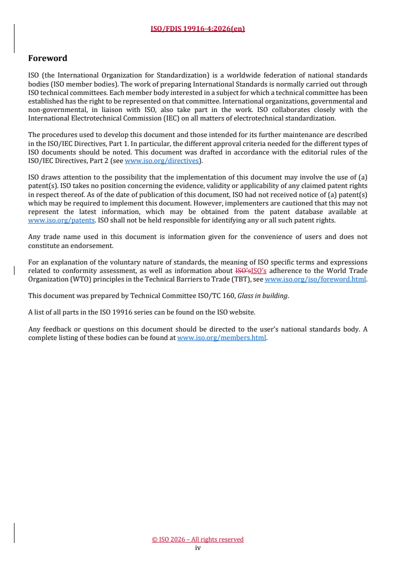 ISO/FDIS 19916-4 REDLINE ISO/FDIS 19916-4 - Glass in building — Vacuum insulating glass — Part 4: Pendulum impact testing and classification
Released:3. 02. 2026 - Page 4 preview