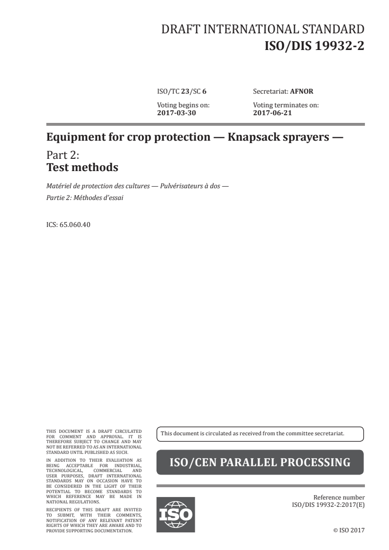 ISO/FDIS 19932-2 ISO/FDIS 19932-2 - Equipment for crop protection — Knapsack sprayers — Part 2: Test methods/30/2017 - Page 1 preview