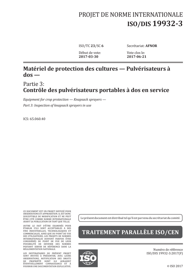 ISO/FDIS 19932-3 ISO/FDIS 19932-3 - Matériel de protection des cultures — Pulvérisateurs à dos — Partie 3: Contrôle des pulvérisateurs portables à dos en service/13/2017 - Page 1 preview