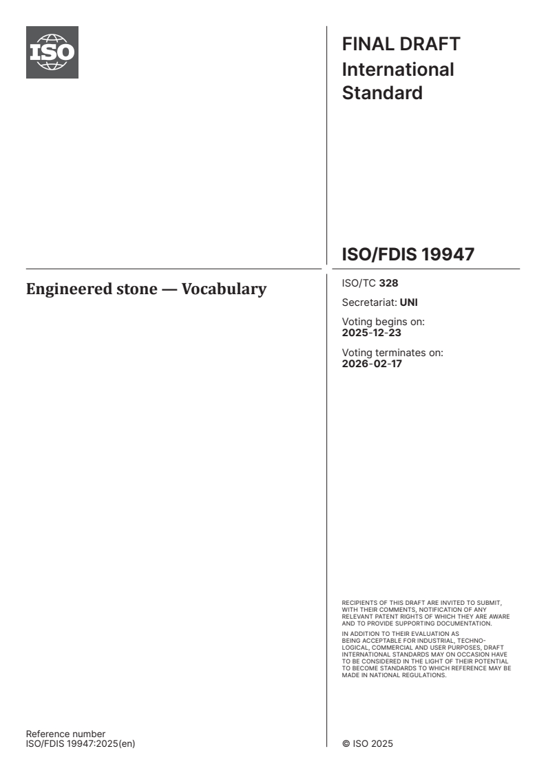 ISO/FDIS 19947 - Engineered stone — Vocabulary
Released:9. 12. 2025