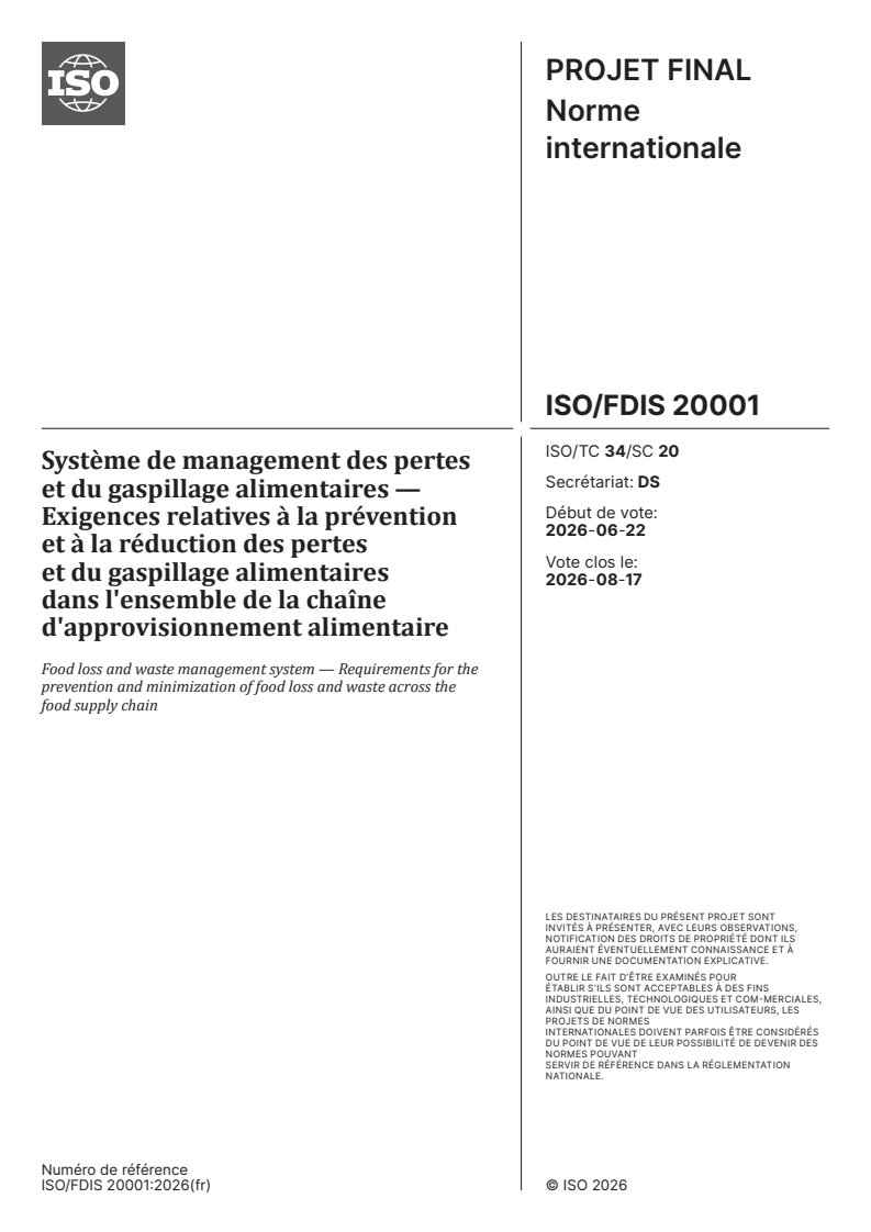 ISO 20001 ISO/FDIS 20001 - Système de management des pertes et du gaspillage alimentaires — Exigences relatives à la prévention et à la réduction des pertes et du gaspillage alimentaires dans l'ensemble de la chaîne d'approvisionnement alimentaire - Page 1 preview
