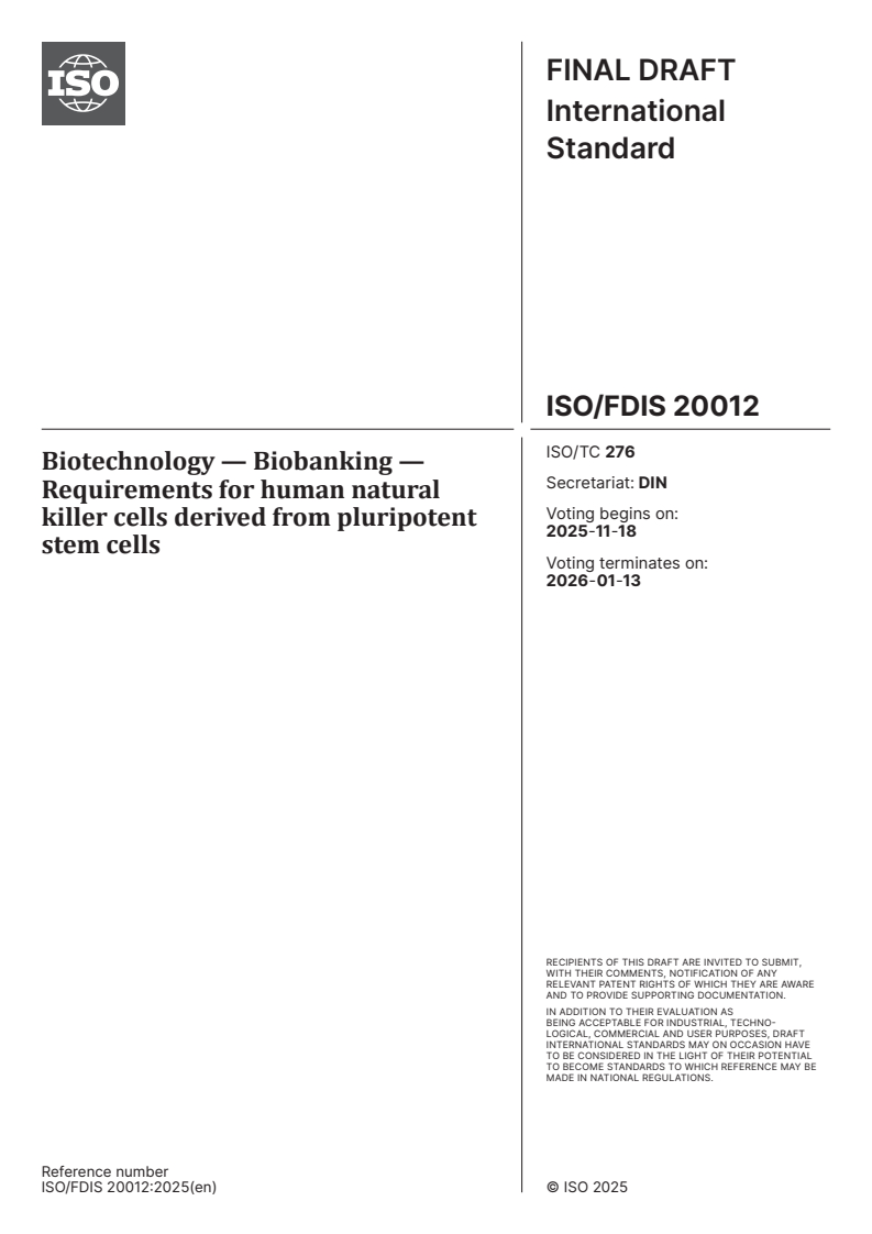 ISO/FDIS 20012 ISO/FDIS 20012 - Biotechnology — Biobanking — Requirements for human natural killer cells derived from pluripotent stem cells
Released:4. 11. 2025