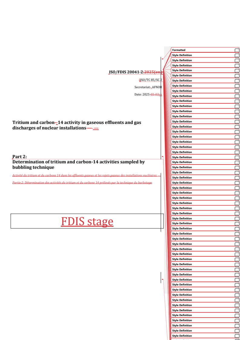 REDLINE ISO/FDIS 20041-2 - Tritium and carbon-14 activity in gaseous effluents and gas discharges of nuclear installations — Part 2: Determination of tritium and carbon-14 activities sampled by bubbling technique
Released:20. 05. 2025