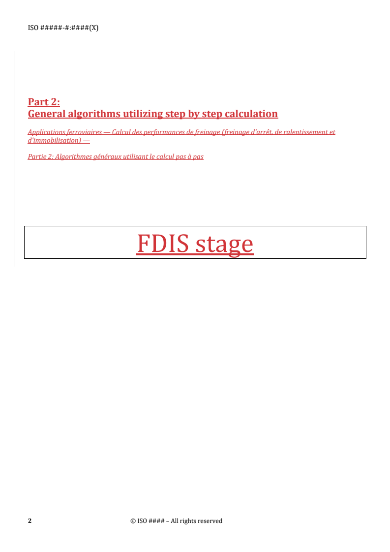 REDLINE ISO/FDIS 20138-2 - Railway applications — Calculation of braking performance (stopping, slowing and stationary braking) — Part 2: General algorithms utilizing step by step calculation
Released:10. 09. 2025