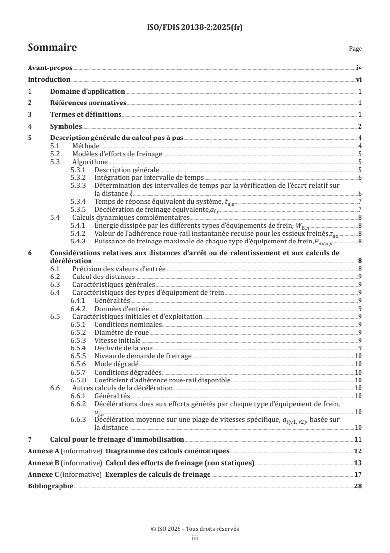 ISO 20138-2 ISO/FDIS 20138-2 - Applications ferroviaires — Calcul des performances de freinage (freinage d'arrêt, de ralentissement et d'immobilisation) — Partie 2: Algorithmes généraux utilisant le calcul pas à pas
Released:22. 10. 2025 - Page 3 preview
