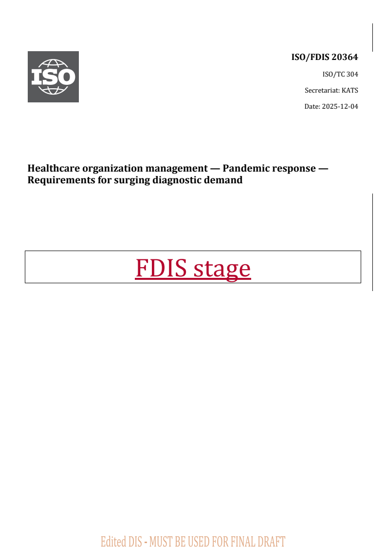 REDLINE ISO/FDIS 20364 - Healthcare organization management — Pandemic response — Requirements for surging diagnostic demand
Released:8. 12. 2025