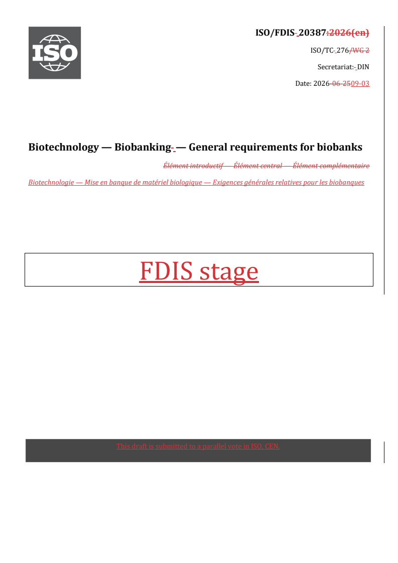 ISO/FDIS 20387 REDLINE ISO/FDIS 20387 - Biotechnology — Biobanking — General requirements for biobanks - Page 1 preview