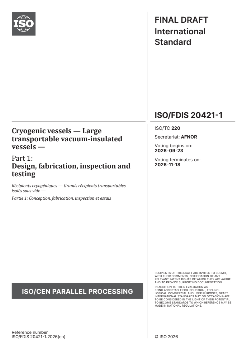 ISO/FDIS 20421-1 ISO/FDIS 20421-1 - Cryogenic vessels — Large transportable vacuum-insulated vessels — Part 1: Design, fabrication, inspection and testing - Page 1 preview