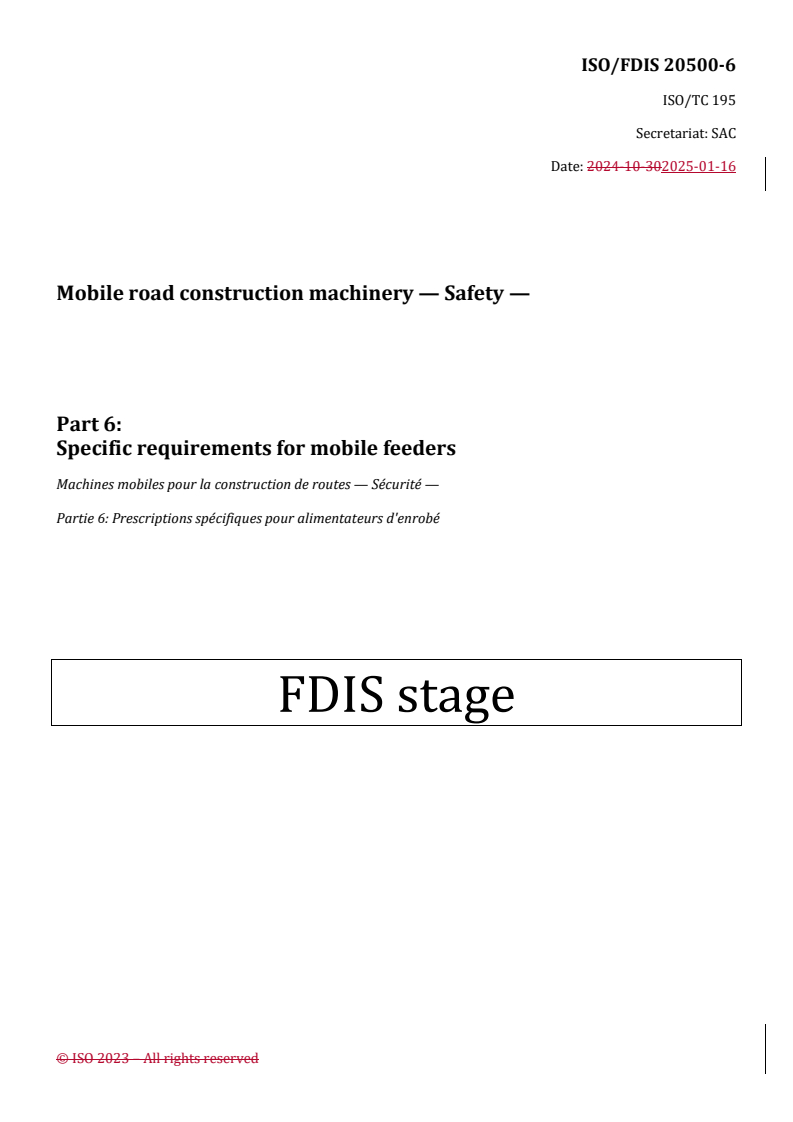 REDLINE ISO/FDIS 20500-6 - Mobile road construction machinery — Safety — Part 6: Specific requirements for mobile feeders
Released:22. 10. 2025