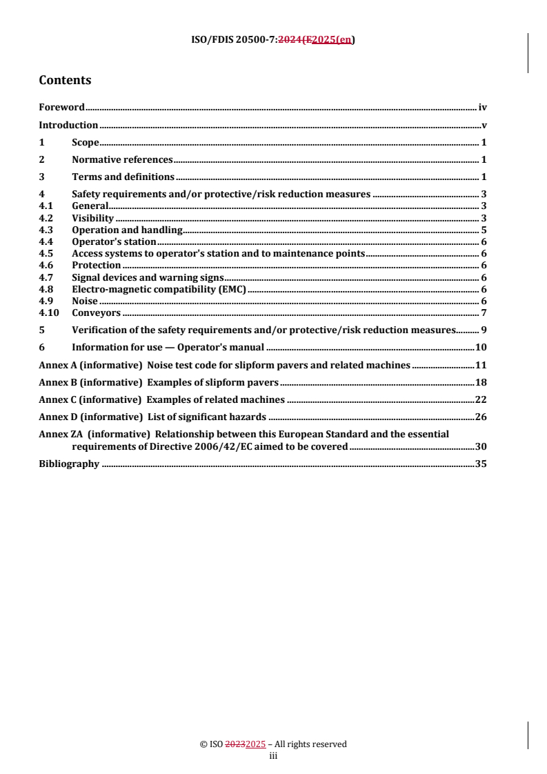 ISO 20500-7 REDLINE ISO/FDIS 20500-7 - Mobile road construction machinery — Safety — Part 7: Specific requirements for slipform pavers and related machines
Released:22. 10. 2025 - Page 3 preview
