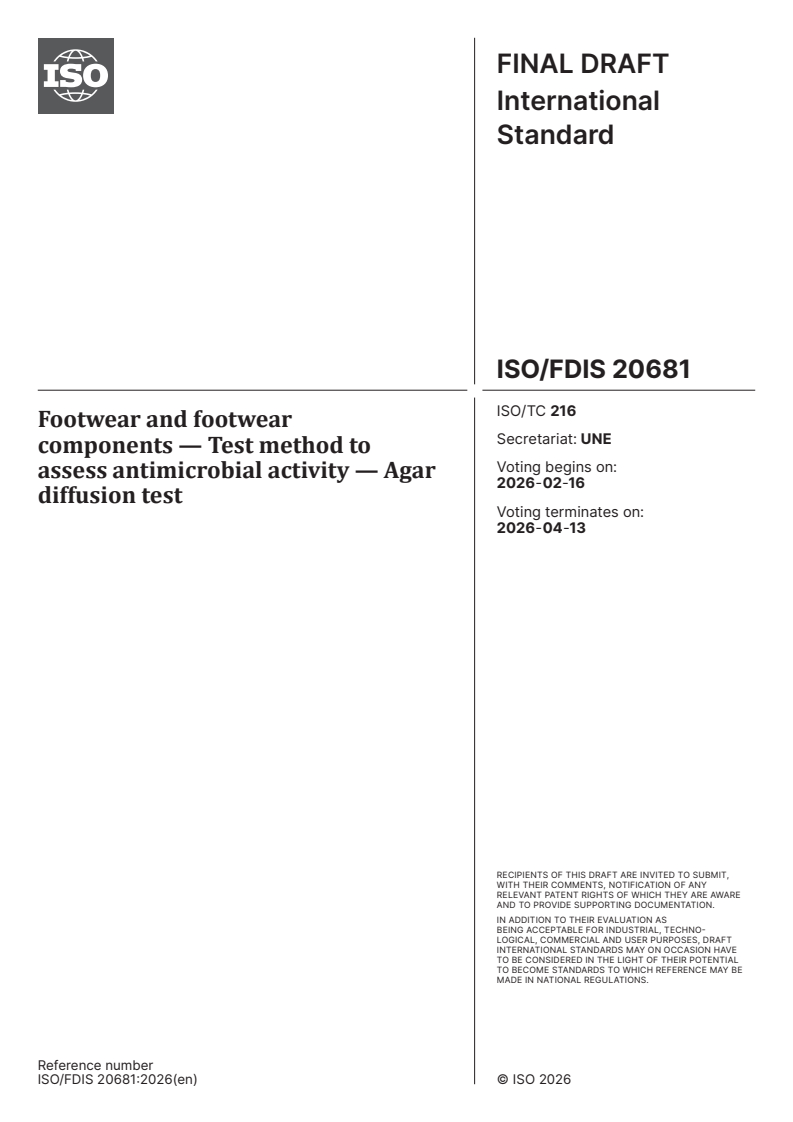 ISO 20681 ISO/FDIS 20681 - Footwear and footwear components — Test method to assess antimicrobial activity — Agar diffusion test
Released:2. 02. 2026 - Page 1 preview