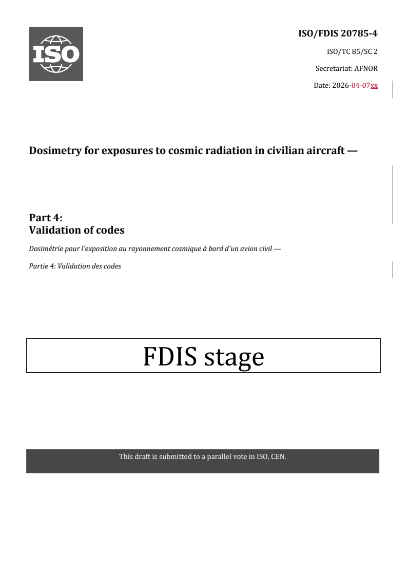 ISO/FDIS 20785-4 REDLINE ISO/FDIS 20785-4 - Dosimetry for exposures to cosmic radiation in civilian aircraft — Part 4: Validation of codes - Page 1 preview