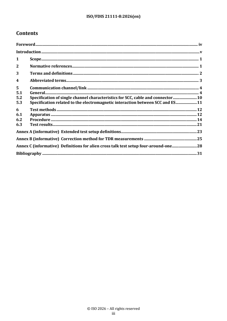 ISO/FDIS 21111-8 REDLINE ISO/FDIS 21111-8 - Road vehicles — In-vehicle Ethernet — Part 8: Electrical 100-Mbit/s Ethernet transmission media, components and tests - Page 3 preview
