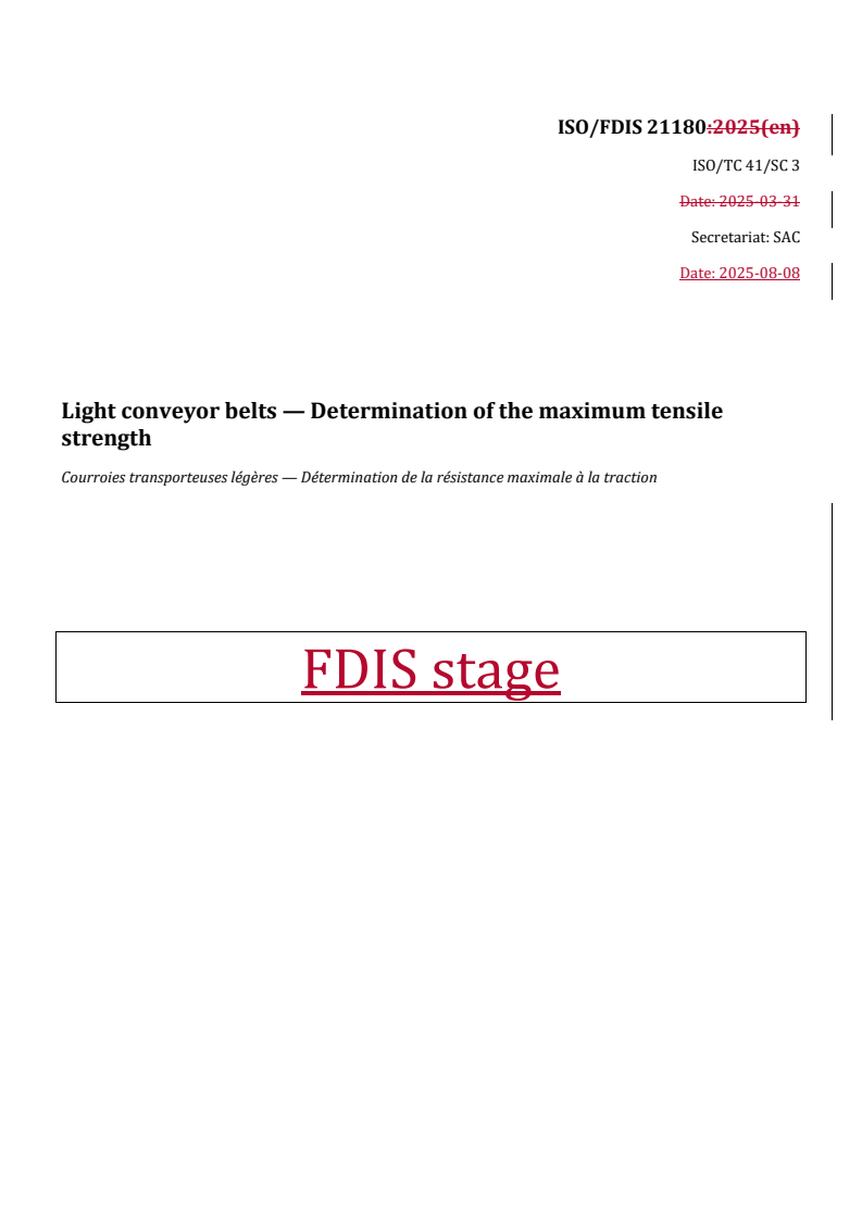 REDLINE ISO/FDIS 21180 - Light conveyor belts — Determination of the maximum tensile strength
Released:8. 08. 2025