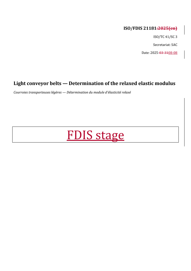 REDLINE ISO/FDIS 21181 - Light conveyor belts — Determination of the relaxed elastic modulus
Released:8. 08. 2025