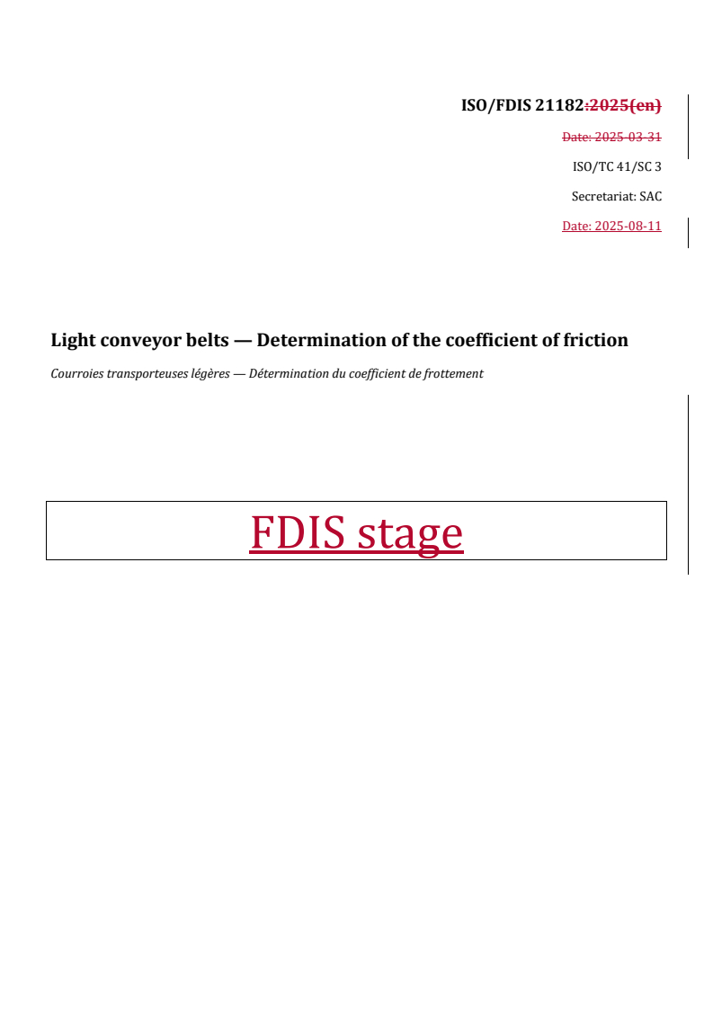 REDLINE ISO/FDIS 21182 - Light conveyor belts — Determination of the coefficient of friction
Released:11. 08. 2025