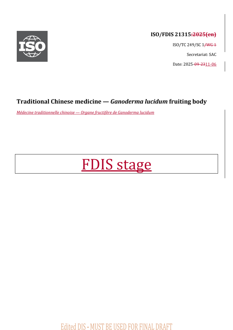 REDLINE ISO/FDIS 21315 - Traditional Chinese medicine — Ganoderma lucidum fruiting body
Released:6. 11. 2025