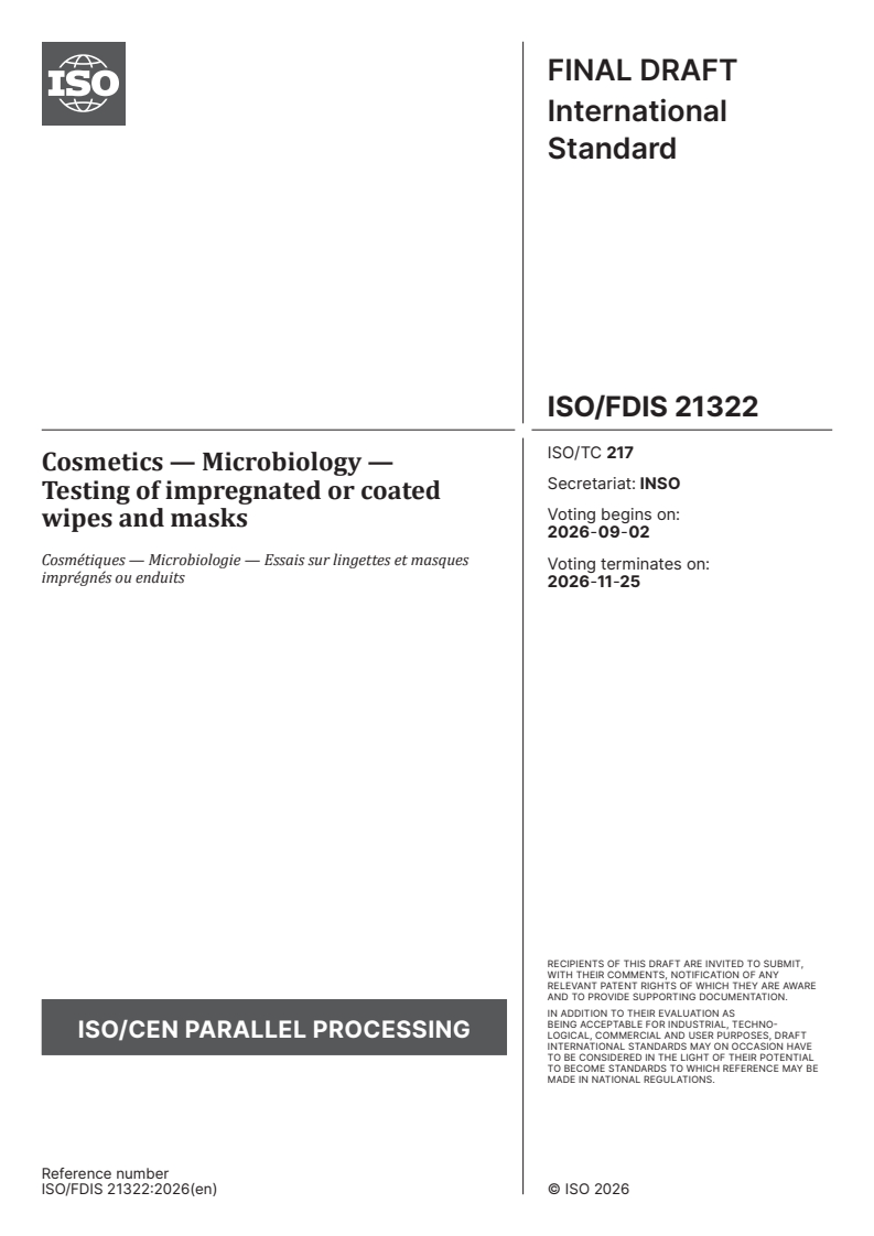 ISO/FDIS 21322 ISO/FDIS 21322 - Cosmetics — Microbiology — Testing of impregnated or coated wipes and masks - Page 1 preview