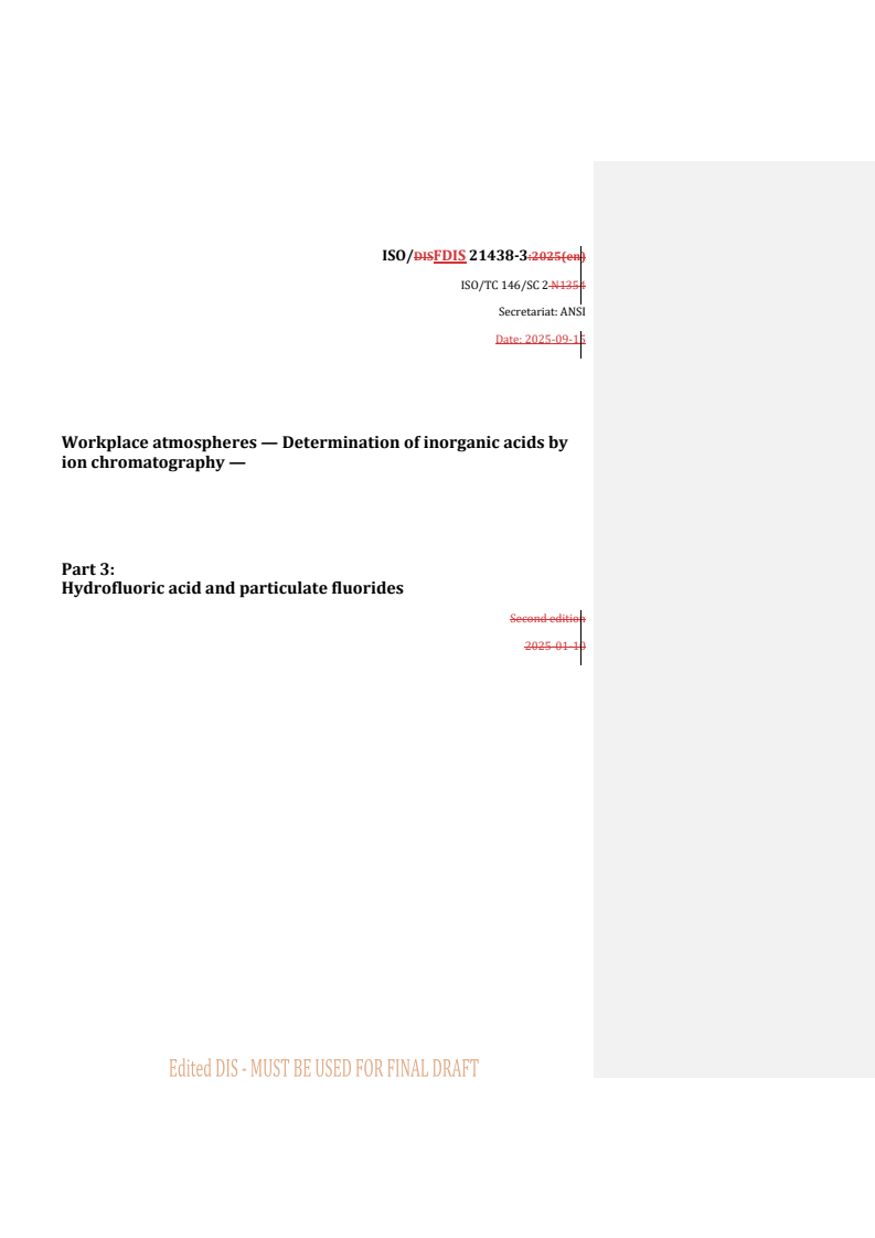 REDLINE ISO/FDIS 21438-3 - Workplace atmospheres — Determination of inorganic acids by ion chromatography — Part 3: Hydrofluoric acid and particulate fluorides
Released:15. 09. 2025