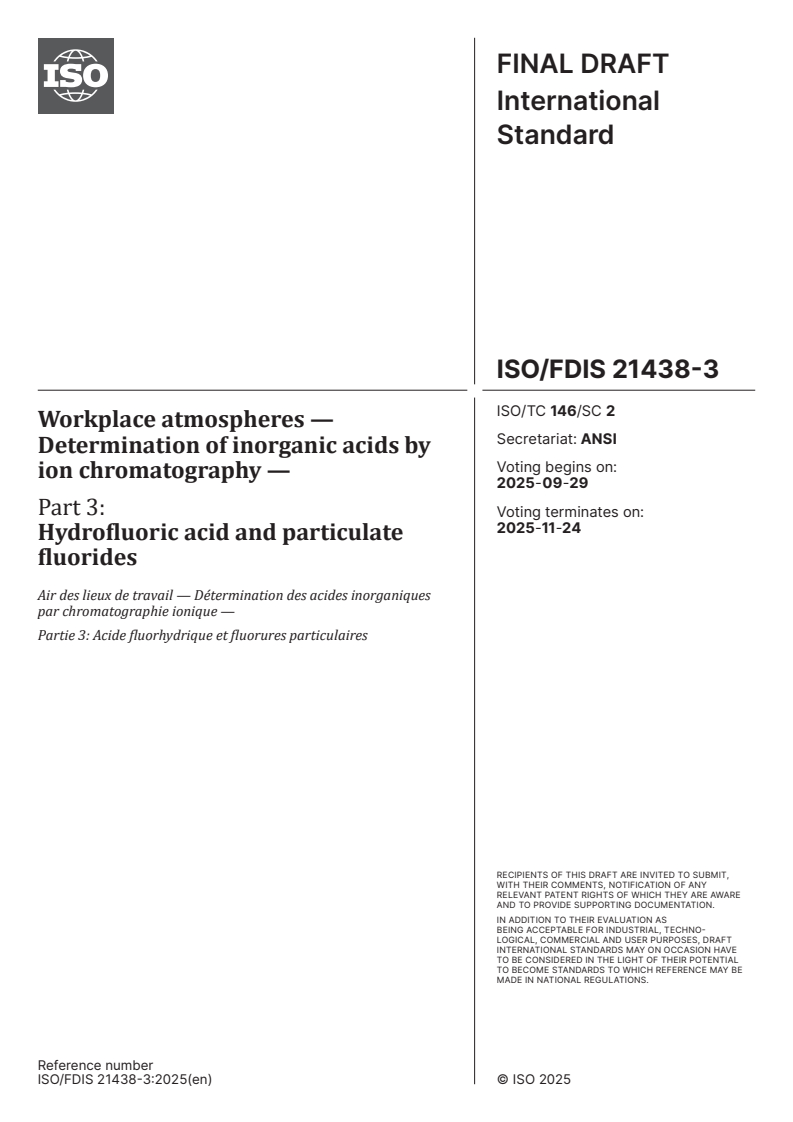 ISO/FDIS 21438-3 - Workplace atmospheres — Determination of inorganic acids by ion chromatography — Part 3: Hydrofluoric acid and particulate fluorides
Released:15. 09. 2025
