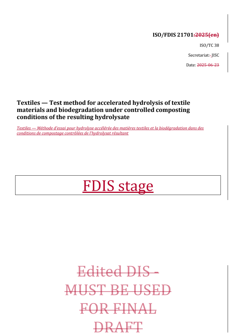 REDLINE ISO/FDIS 21701 - Textiles —Test method for accelerated hydrolysis of textile materials and biodegradation under controlled composting conditions of the resulting hydrolysate
Released:22. 07. 2025