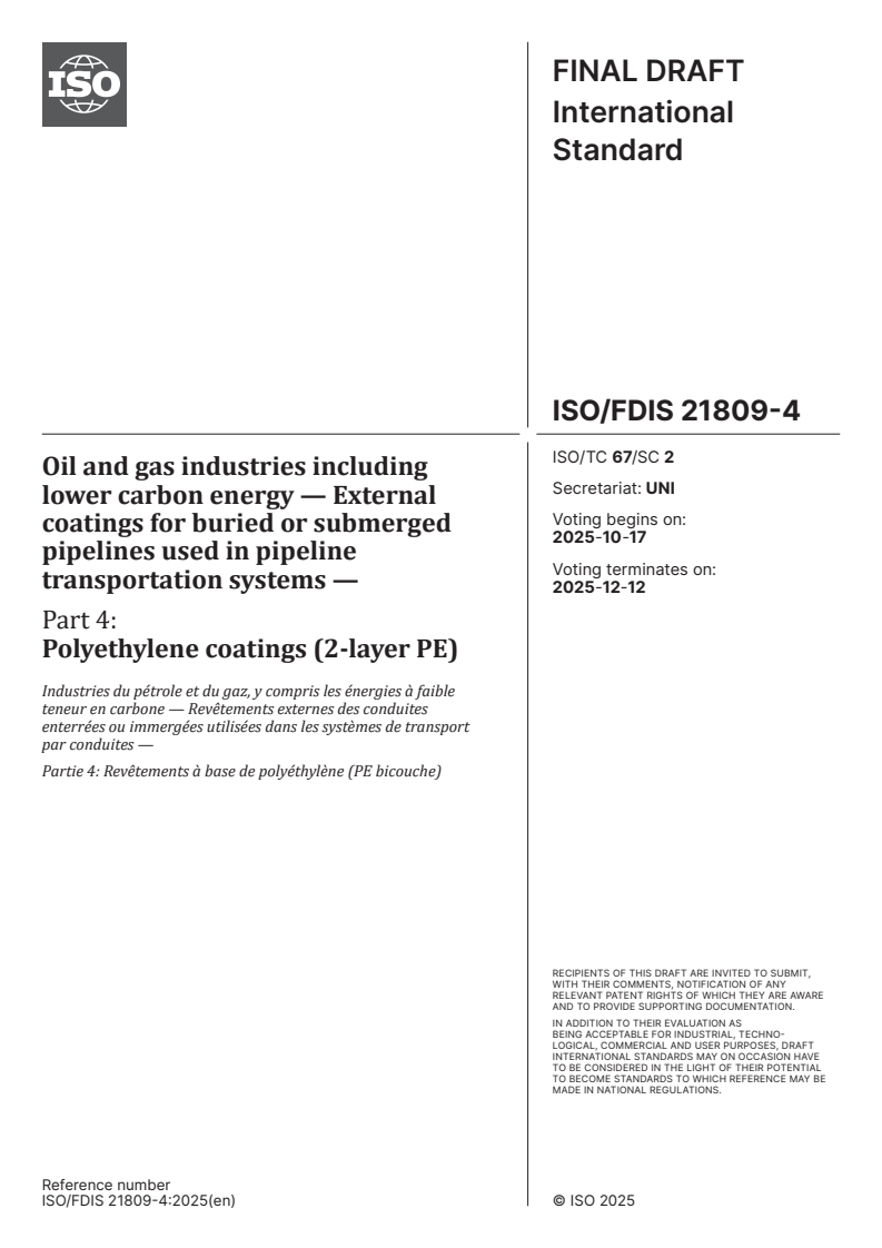 ISO/FDIS 21809-4 - Oil and gas industries including lower carbon energy — External coatings for buried or submerged pipelines used in pipeline transportation systems — Part 4: Polyethylene coatings (2-layer PE)
Released:10/3/2025