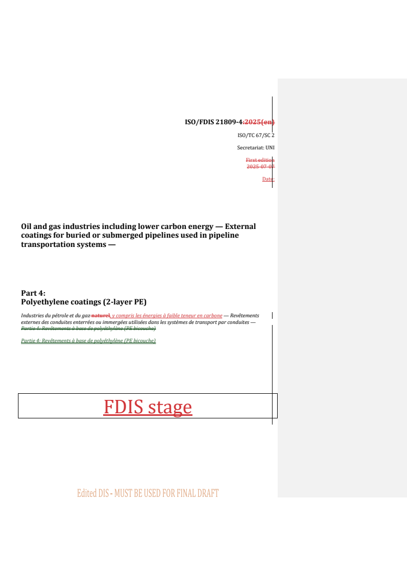 REDLINE ISO/FDIS 21809-4 - Oil and gas industries including lower carbon energy — External coatings for buried or submerged pipelines used in pipeline transportation systems — Part 4: Polyethylene coatings (2-layer PE)
Released:10/3/2025