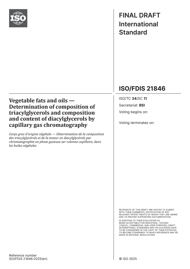 ISO/FDIS 21846 - Vegetable fats and oils — Determination of composition of triacylglycerols and composition and content of diacylglycerols by capillary gas chromatography
Released:24. 07. 2025