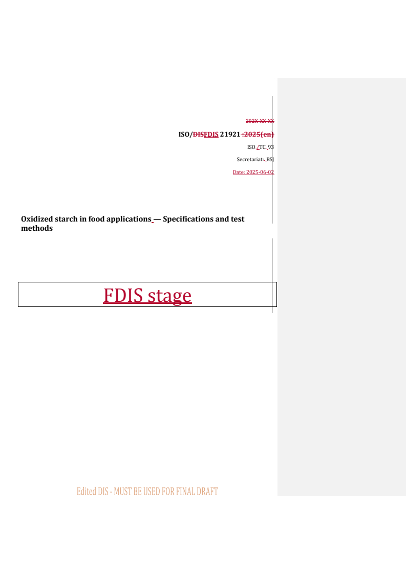 REDLINE ISO/FDIS 21921 - Oxidized starch in food applications — Specifications and test methods
Released:3. 06. 2025