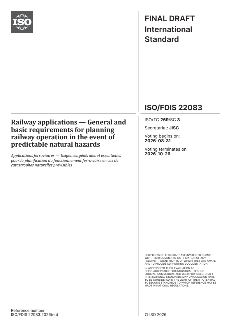 ISO/FDIS 22083 ISO/FDIS 22083 - Railway applications — General and basic requirements for planning railway operation in the event of predictable natural hazards - Page 1 preview