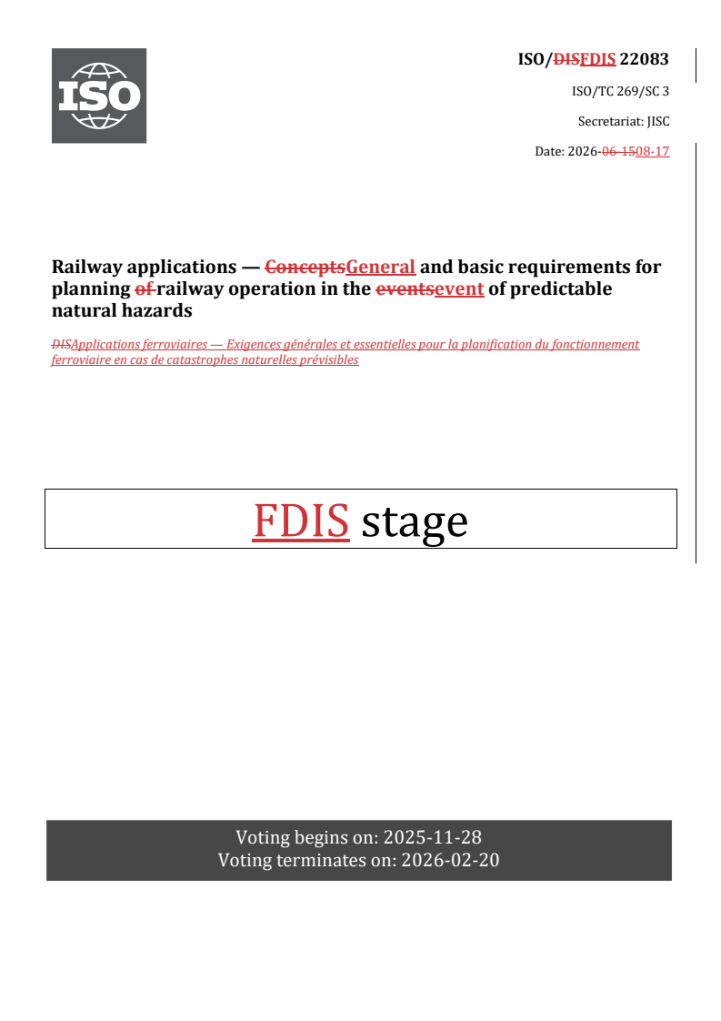 ISO/FDIS 22083 REDLINE ISO/FDIS 22083 - Railway applications — General and basic requirements for planning railway operation in the event of predictable natural hazards - Page 1 preview