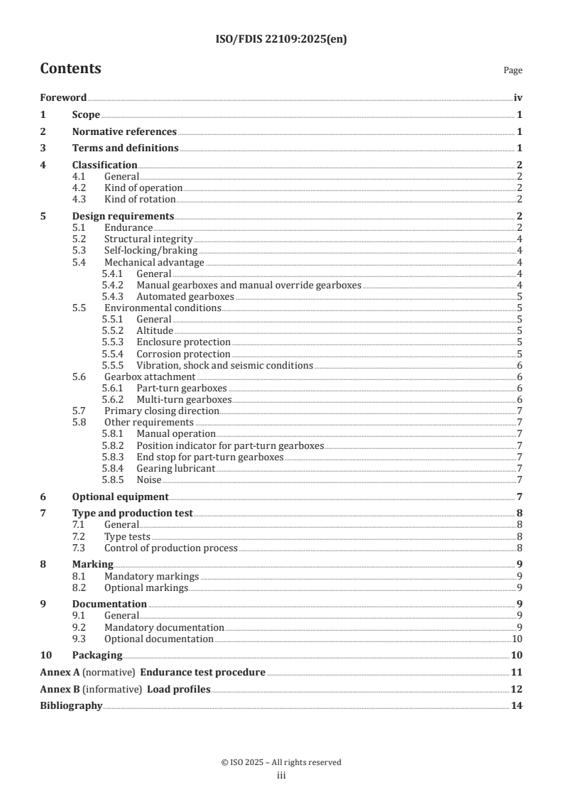 ISO 22109 ISO/FDIS 22109 - Industrial valves — Gearboxes for valves
Released:21. 10. 2025 - Page 3 preview