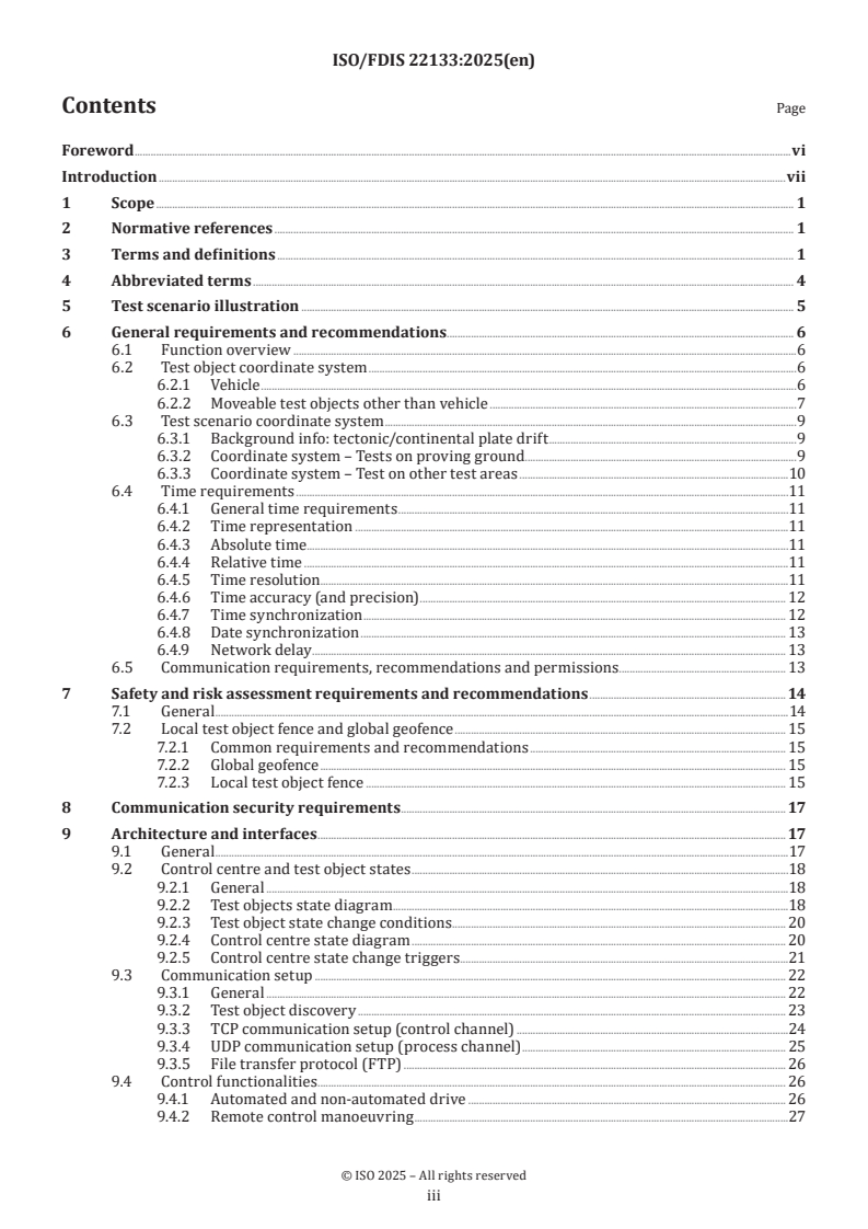 ISO 22133 ISO/FDIS 22133 - Road vehicles — Test object monitoring and control for active safety and automated/autonomous vehicle testing — Functional requirements, specifications and communication protocol
Released:9/30/2025 - Page 3 preview
