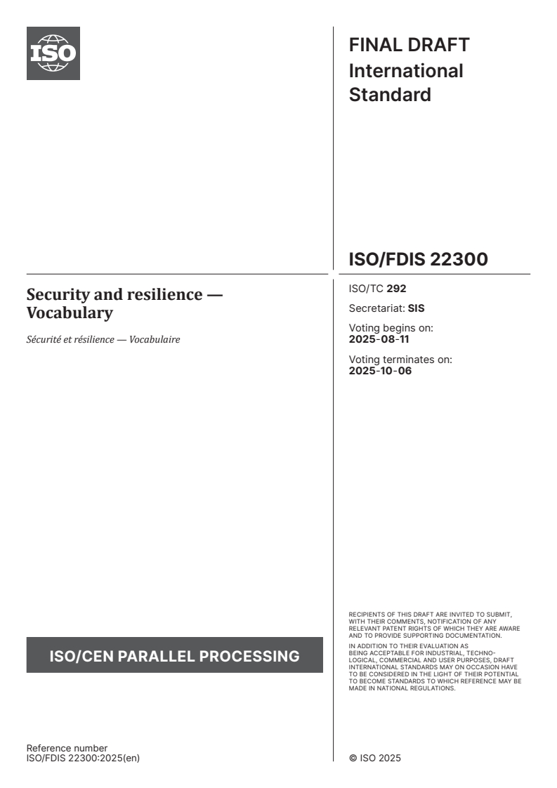 ISO/FDIS 22300 - Security and resilience — Vocabulary
Released:28. 07. 2025