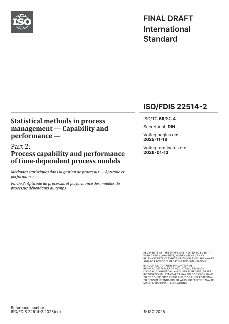 ISO/FDIS 22514-2 - Statistical methods in process management — Capability and performance — Part 2: Process capability and performance of time-dependent process models
Released:4. 11. 2025