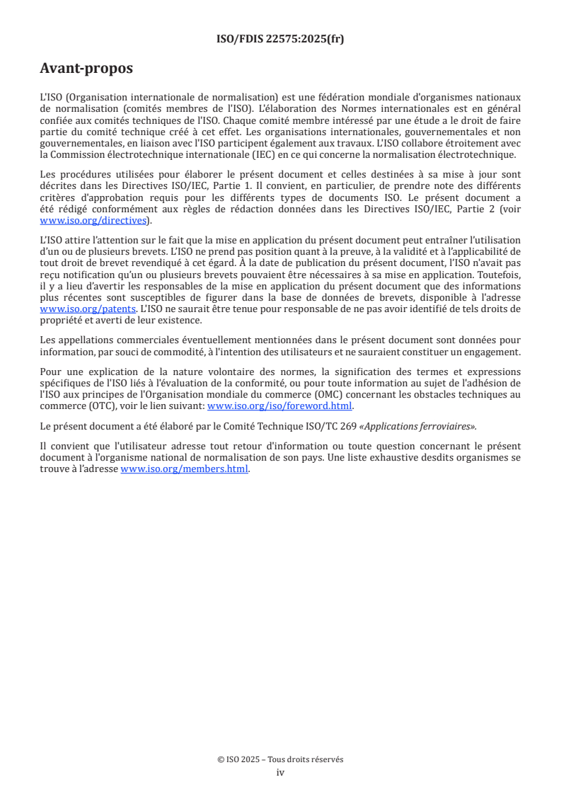 ISO 22575 ISO/FDIS 22575 - Applications ferroviaires — Vocabulaire général
Released:10/29/2025 - Page 4 preview