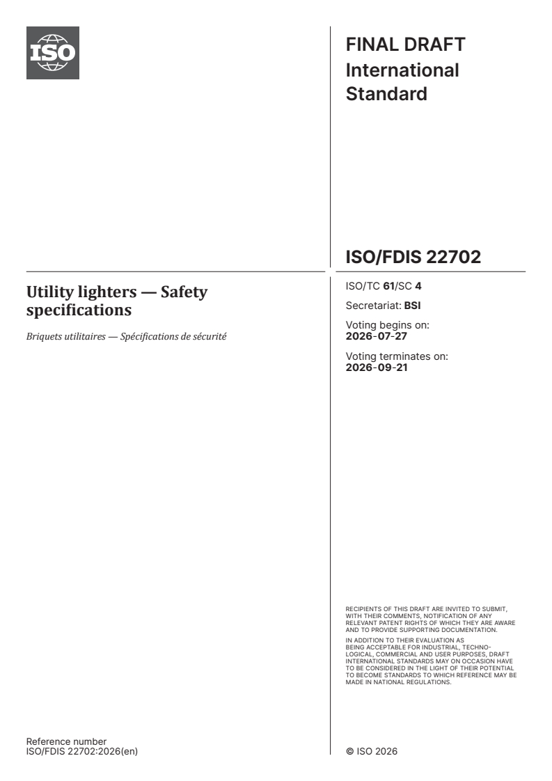 ISO/FDIS 22702 ISO/FDIS 22702 - Utility lighters — Safety specifications - Page 1 preview