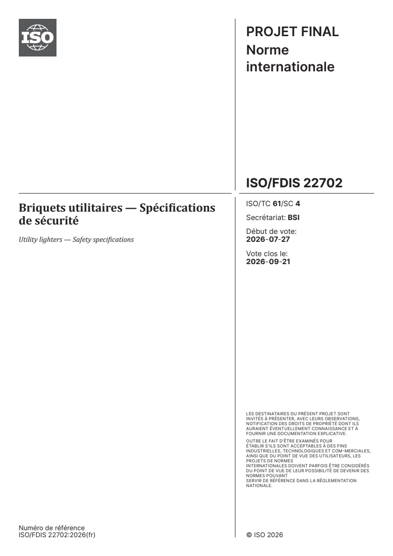 ISO/FDIS 22702 ISO/FDIS 22702 - Briquets utilitaires — Spécifications de sécurité - Page 1 preview