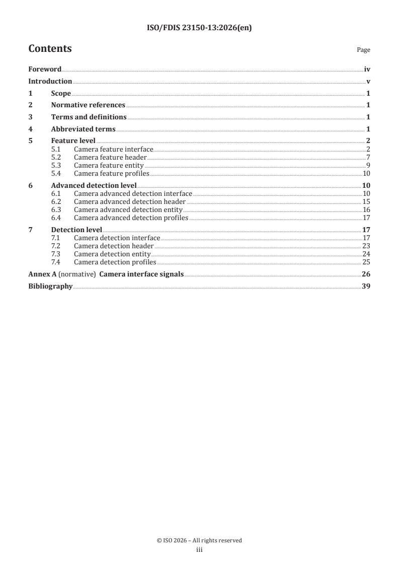ISO 23150-13 ISO/FDIS 23150-13 - Road vehicles — Logical interface between sensors and data fusion unit for automated driving functions — Part 13: Camera specific interfaces/11/2026 - Page 3 preview
