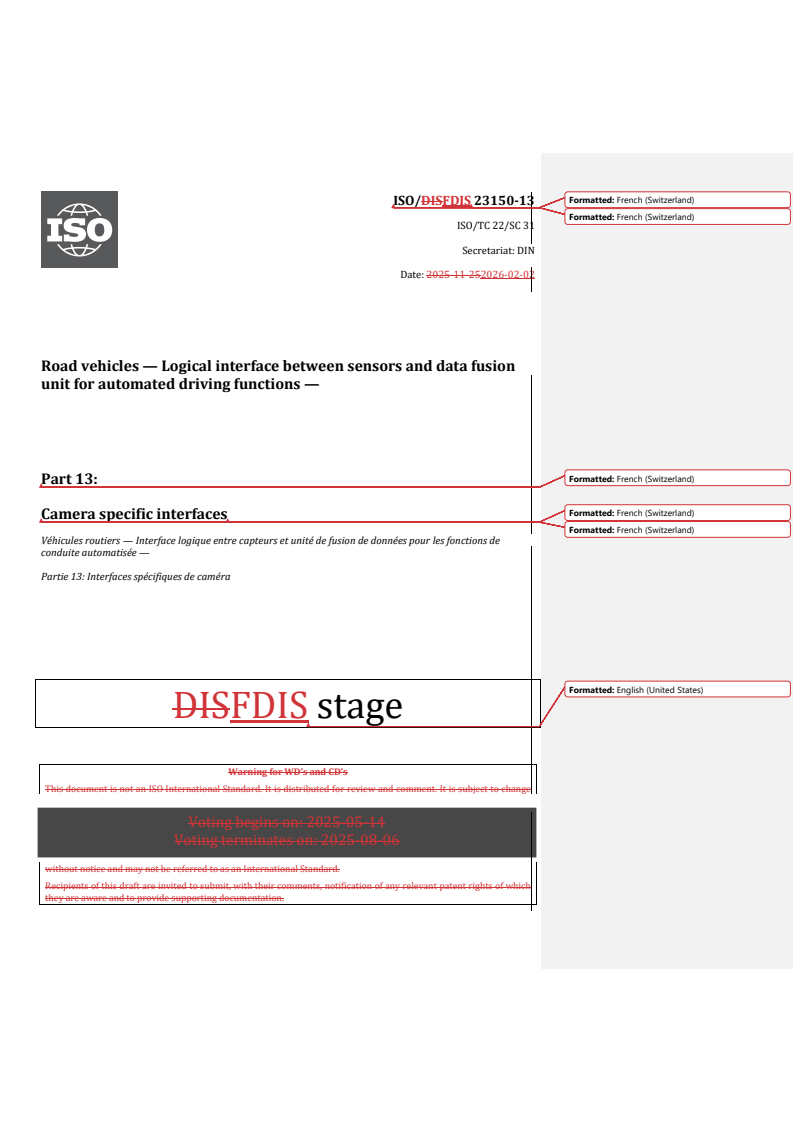 ISO 23150-13 REDLINE ISO/FDIS 23150-13 - Road vehicles — Logical interface between sensors and data fusion unit for automated driving functions — Part 13: Camera specific interfaces/11/2026 - Page 1 preview