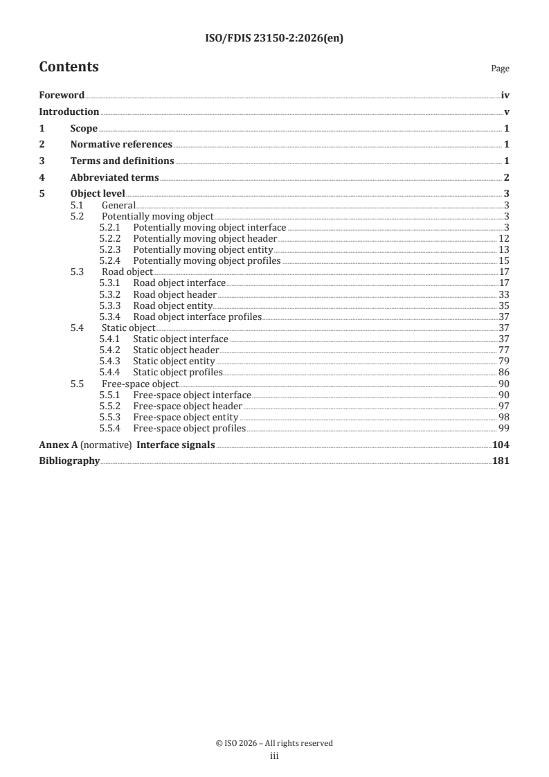 ISO 23150-2 ISO/FDIS 23150-2 - Road vehicles — Logical interface between sensors and data fusion unit for automated driving functions — Part 2: Object level interfaces/11/2026 - Page 3 preview
