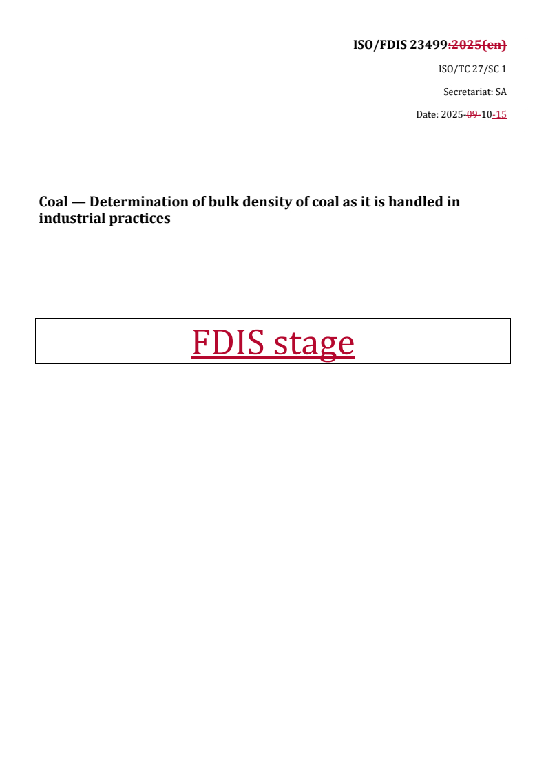 REDLINE ISO/FDIS 23499 - Coal — Determination of bulk density of coal as it is handled in industrial practices
Released:10/15/2025